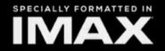 “Specially Formatted in IMAX” 2nd logo overload.