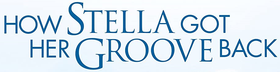 How Stella Got Her Groove Back Logopedia Fandom