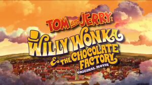 Tom and Jerry Willy Wonka and the Chocolate Factory.jpeg
