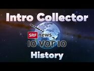 Geschichte der 10 vor 10-Intros des SRF - Intro Collector History