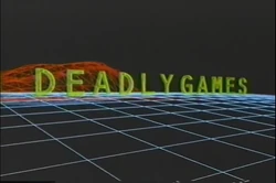 Deadly Games