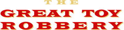 The Great Toy Robbery Logo