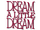 Dream a Little Dream