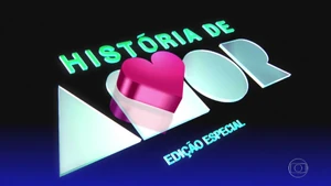 História de Amor - Edição Especial 2025