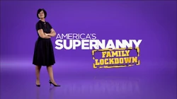 America's Supernanny Family Lockdown