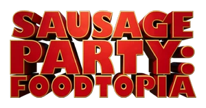 Sausage Party: Foodtopia | Logopedia | Fandom