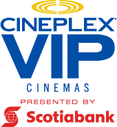 Cineplex VIP Cinemas 2015 (Presented by Scotiabank)