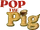 Pop the Pig