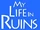 My Life in Ruins