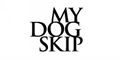 My Dog Skip