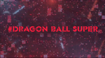 Dragon Ball Super (2015-2018/2017)*