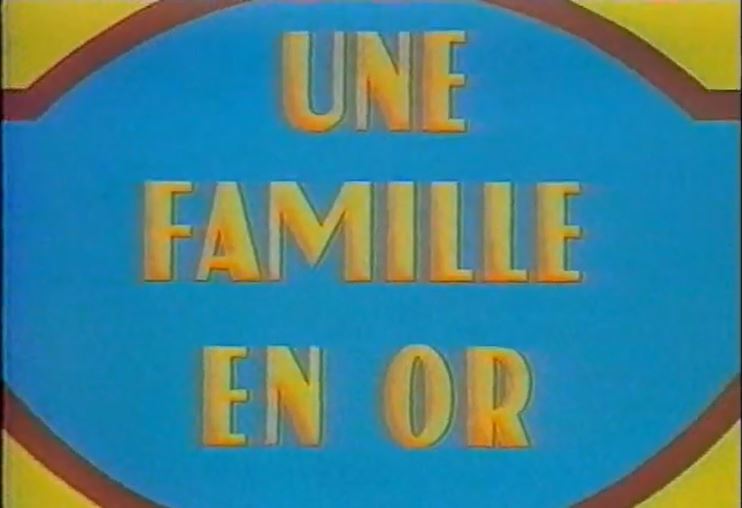 Une Famille En Or