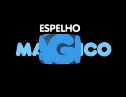 Espelho Mágico - Globo