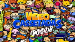 Vídeo Cassetadas 2018