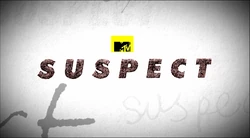MTV Suspect
