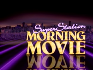 "SuperStation Morning Movie" intro