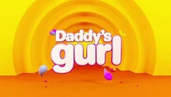 Daddy's Gurl title card