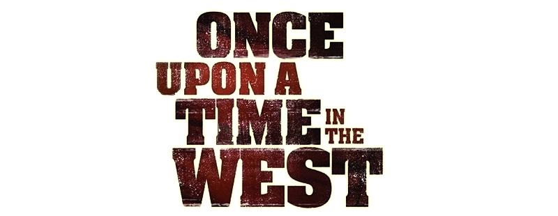 Once время. Once upon  a time West. Once upon a time on the West. Дикий Запад логотип.