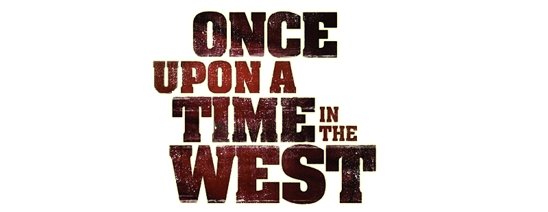 Once upon перевод на русский. Once upon  a time West. Once upon a time on the West. Дикий Запад логотип.