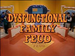 Dysfunctional Family Feud