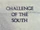 Challenge of the South