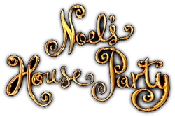 NoelsHouseParty