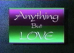Anything But Love
