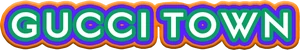 Gucci Town