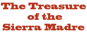 The-treasure-of-the-sierra-madre-56fee7e324f3c