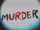 Murder