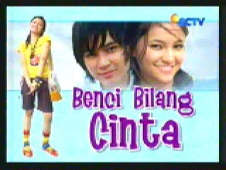 Benci-Bilang-Cinta-1