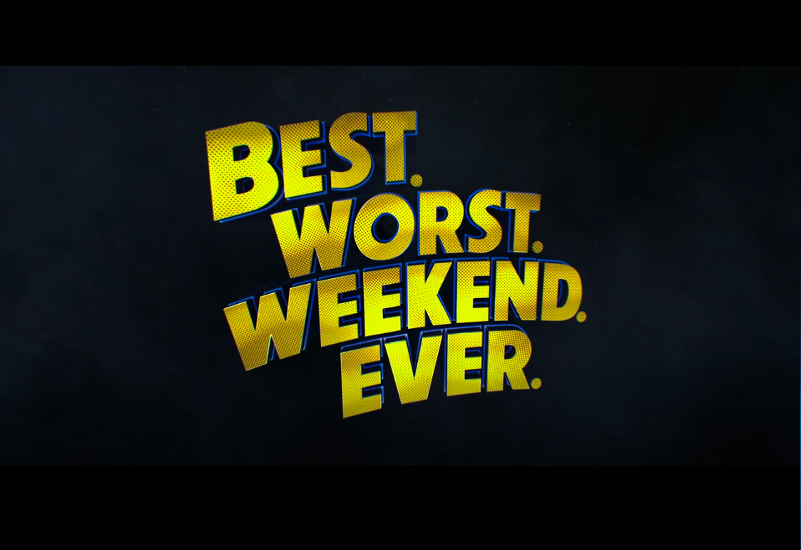 Worst r. Best worst. Bad weekend.