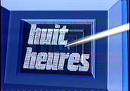 Huit heures (8AM morning news)