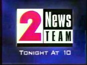 2 News Team 10:00 p.m. open (1995–1996)