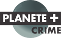 Planète+ Crime