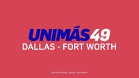 KSTR-DT UniMás 49 Dallas-Fort Worth