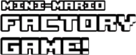 Mini-Mario Factory Game! | Logopedia | Fandom