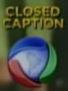 Recordclosedcaptiom 2012.png (13 KB) Closed caption version