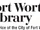 Fort Worth Library