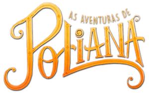 As Aventuras de Poliana - Jogo do Contente - Letra / Lyrics 