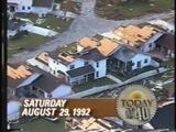 August 29, 1992 intro (aftermath of Hurricane Andrew)
