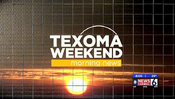 Texoma Weekend Morning News open (2018–present)