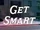Get Smart