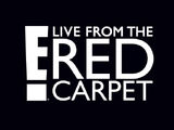 Live from the Red Carpet