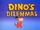 Dino's Dilemmas