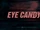 Eye Candy