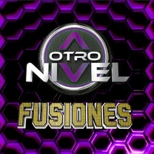 Otro Nivel Fusiones