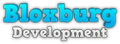 Bloxburg Development