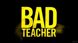 Bad Teacher Intertitle