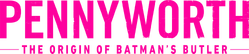 Logo with "The Origin of Batman's Butler" tagline